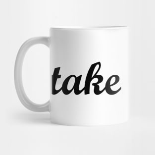 take a risk Mug